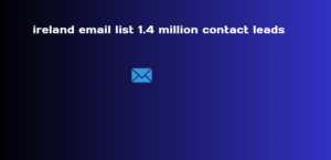 ireland email list 1.4 million contact leads