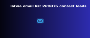 latvia email list 228875 contact leads