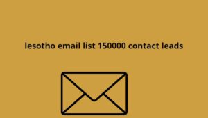 lesotho email list 150000 contact leads