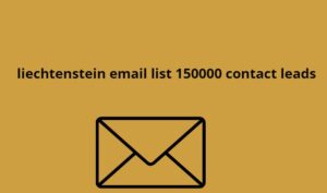 liechtenstein email list 150000 contact leads