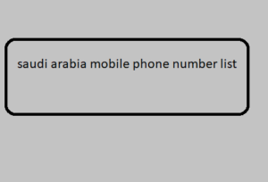 saudi arabia mobile phone number list