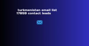 turkmenistan email list 17859 contact leads