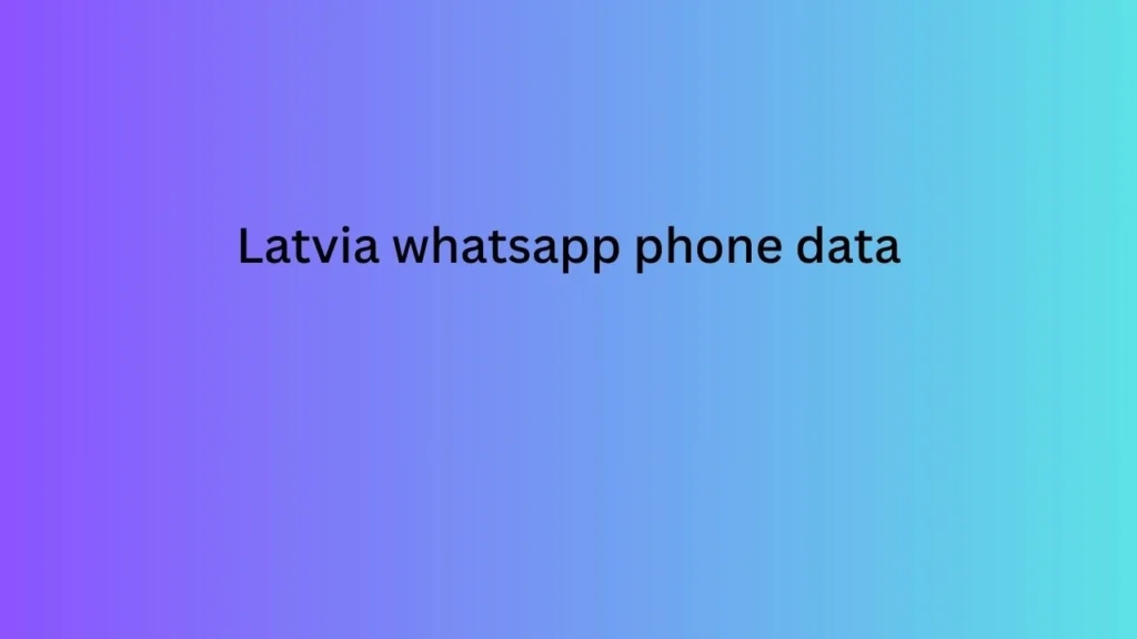 Latvia whatsapp phone data