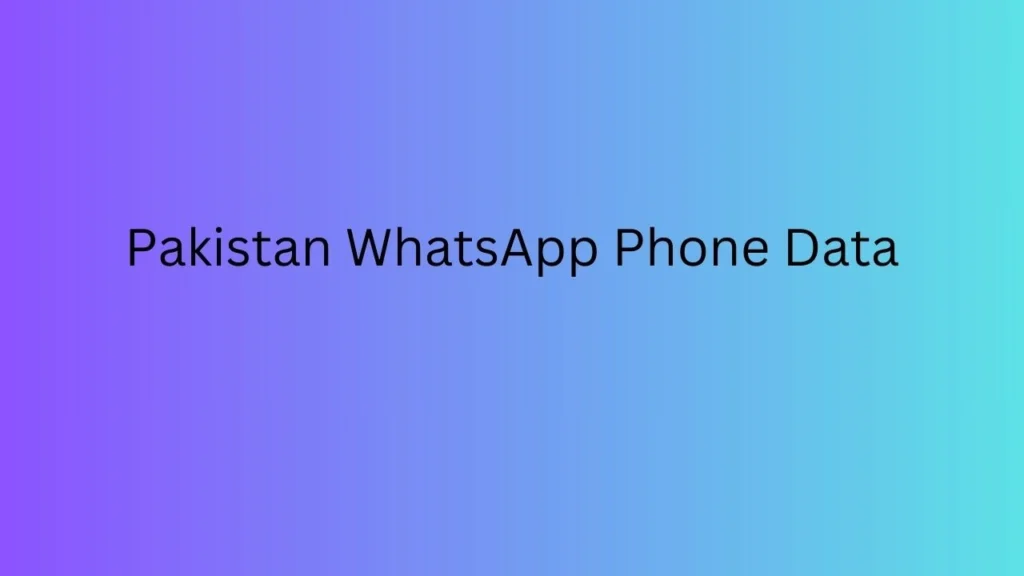 Pakistan WhatsApp Phone Data